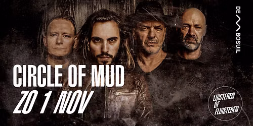 Circle of Mud | De Bosuil — muziek in Weert