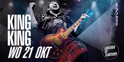 King King | De Bosuil — muziek in Weert
