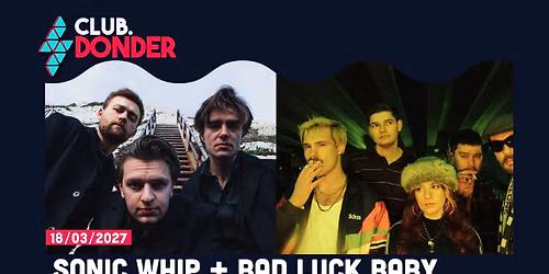 Sonic Whip + Bad Luck Baby | De Bosuil — muziek in Weert