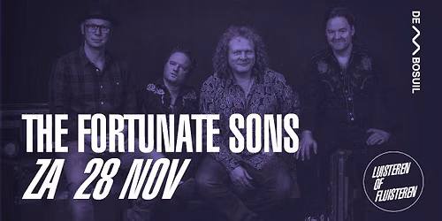 The Fortunate Sons | De Bosuil — uitgaan in Weert